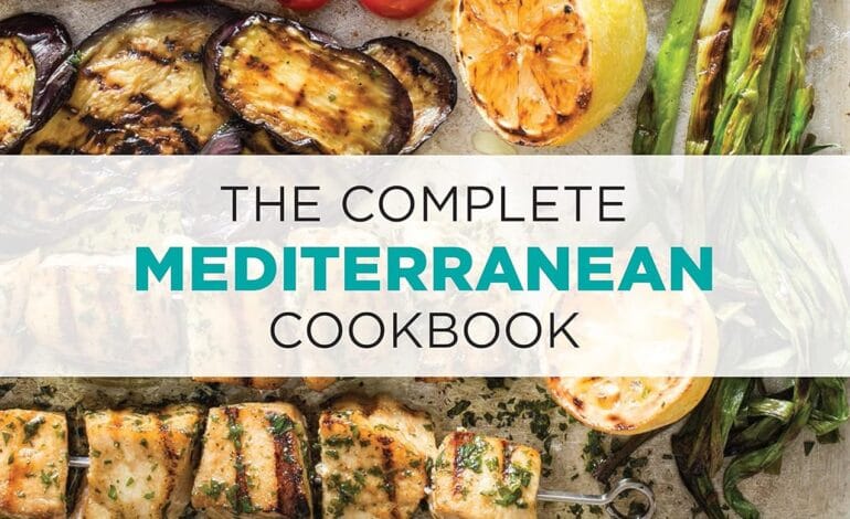 The Complete Mediterranean Cookbook: 500 Vibrant, Kitchen-Tested Recipes for Living and Eating Well Every Day (The Complete ATK Cookbook Series) | Vibe NC