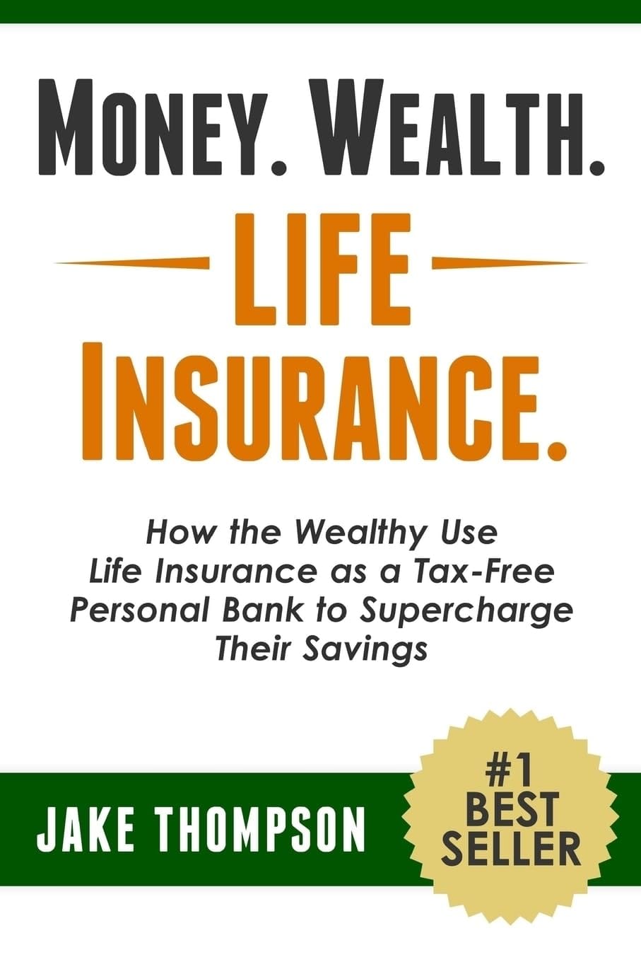 Create a 10-word scroll-stopping headline for: Money. Wealth. Life Insurance.: How the Wealthy Use Life Insurance as a Tax-Free Personal Bank to Supercharge Their Savings | Vibe NC