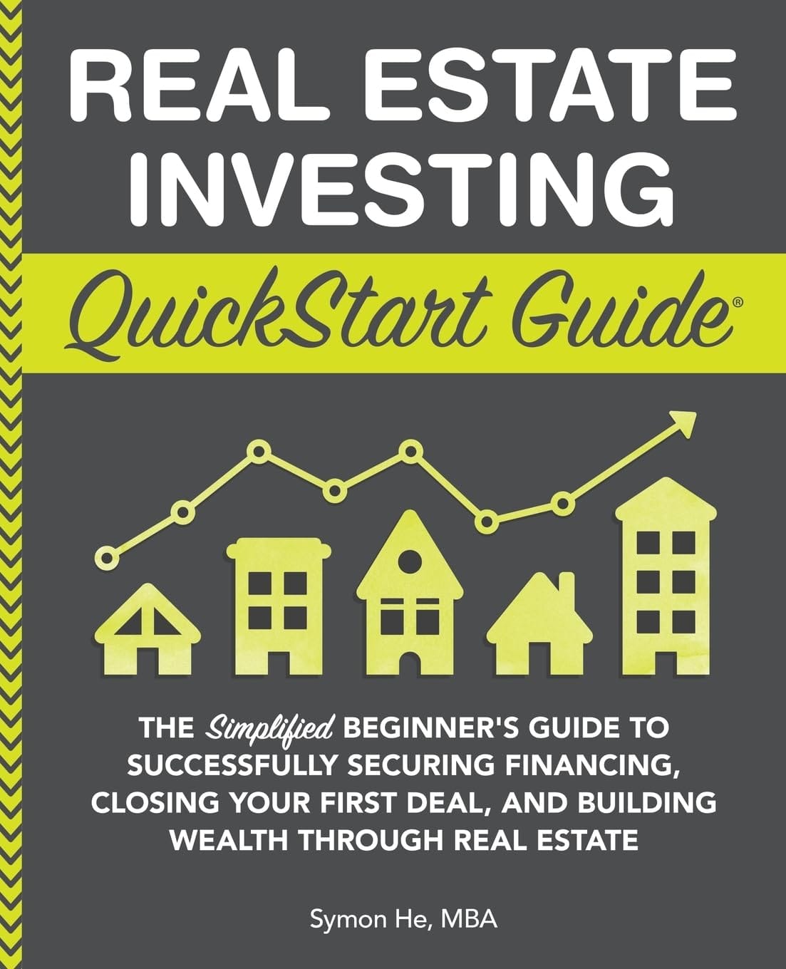 Create a 10-word scroll-stopping headline for: Real Estate Investing QuickStart Guide: The Simplified Beginner’s Guide to Successfully Securing Financing, Closing Your First Deal, and Building Wealth Through Real Estate | Vibe NC