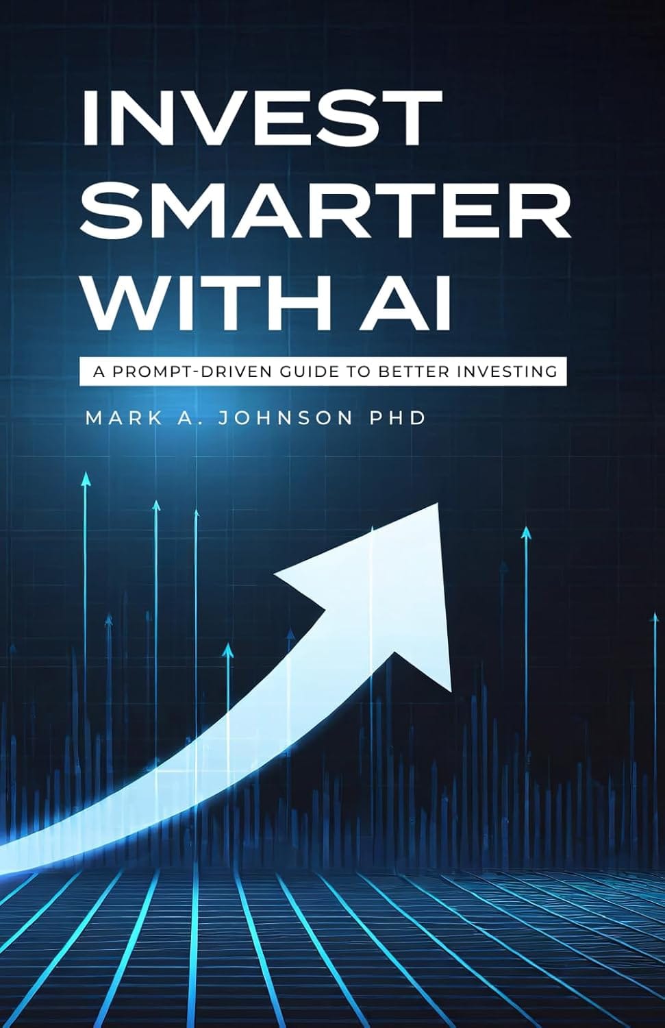 Create a 10-word scroll-stopping headline for: Invest Smarter with AI: A Practical Guide to Long-Term Investing, Financial Planning, and Building Wealth | Vibe NC