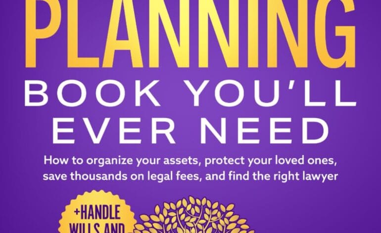Create a 10-word scroll-stopping headline for: The Only Estate Planning Book You’ll Ever Need: How to Organize Your Assets, Protect Your Loved Ones, Save Thousands On Legal Fees & Find The Right Lawyer (+ Handle Wills and Trusts) | Vibe NC