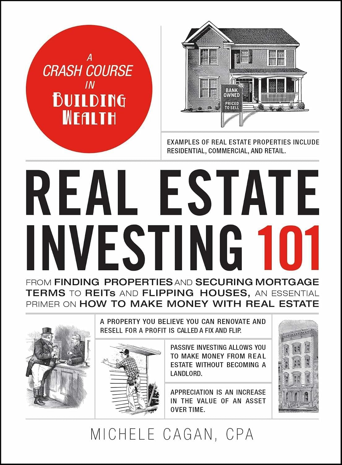Create a 10-word scroll-stopping headline for: Real Estate Investing 101: From Finding Properties and Securing Mortgage Terms to REITs and Flipping Houses, an Essential Primer on How to Make Money with Real Estate (Adams 101 Series) | Vibe NC