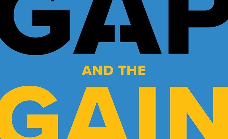 Create a 10-word scroll-stopping headline for: The Gap and The Gain: The High Achievers’ Guide to Happiness, Confidence, and Success | Vibe NC