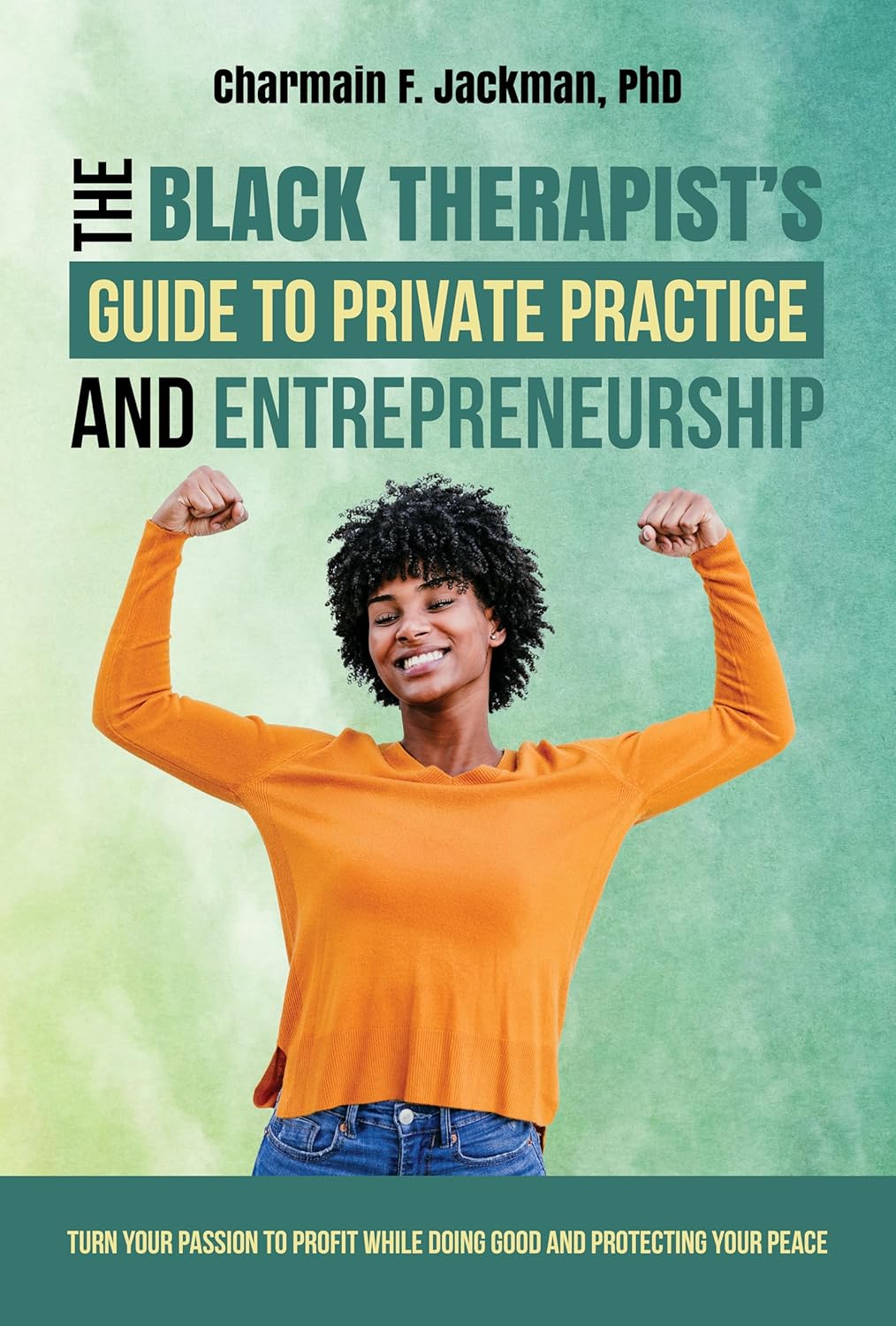 Create a 10-word scroll-stopping headline for: The Black Therapist’s Guide to Private Practice and Entrepreneurship | Vibe NC
