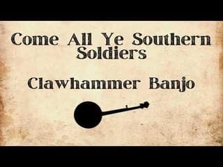 Create a 10-word scroll-stopping headline for: Come All Ye Southern Soldiers – Clawhammer Banjo | Vibe NC