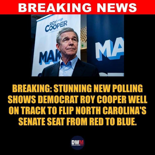 Create a 10-word scroll-stopping headline for: BREAKING: New Polling shows Roy Cooper well ahead to flip Senate Seat from Red to Blue!!! Make sure to VOTE in November!!! | Vibe NC
