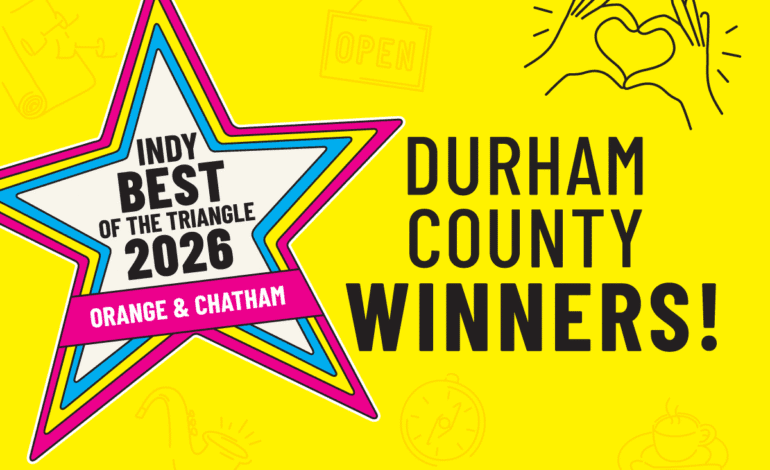 Create a 10-word scroll-stopping headline for: INDY’s Best of the Triangle 2026: Durham County Winners | Vibe NC